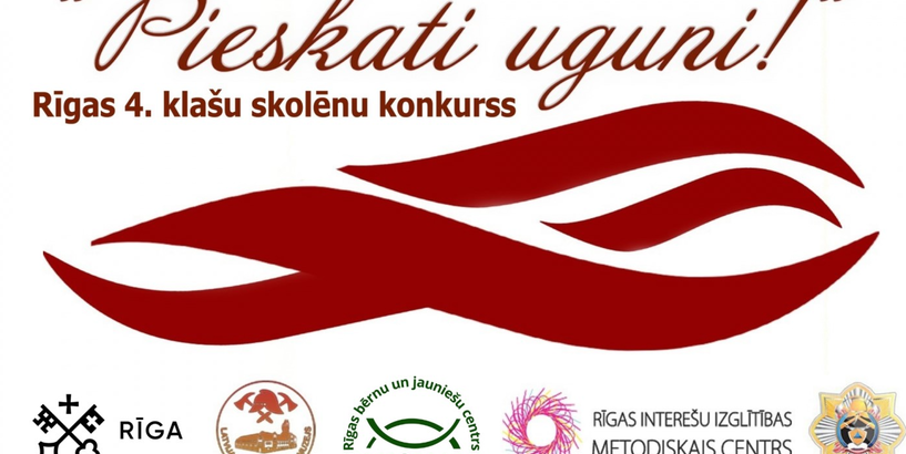 Rīgas izglītības iestāžu 4. klašu skolēnu konkurss “Pieskati uguni!”