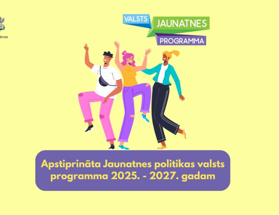 Apstiprināta Jaunatnes politikas valsts programma 2025. - 2027. gadam