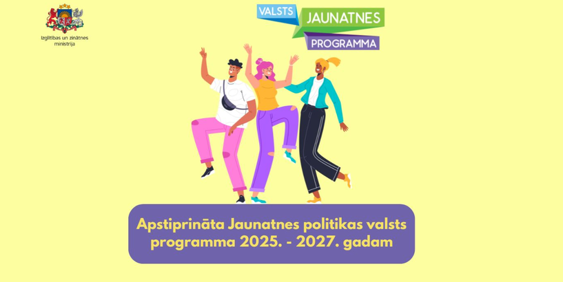 Apstiprināta Jaunatnes politikas valsts programma 2025. - 2027. gadam