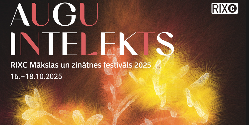 RIXC Mākslas un zinātnes festivāls un izstāde “Augu intelekts”