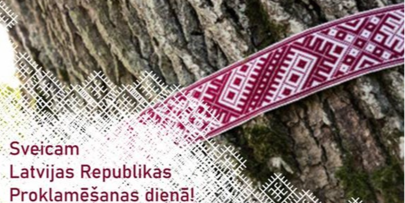Sveicam Latvijas Republikas Proklamēšanas dienā!