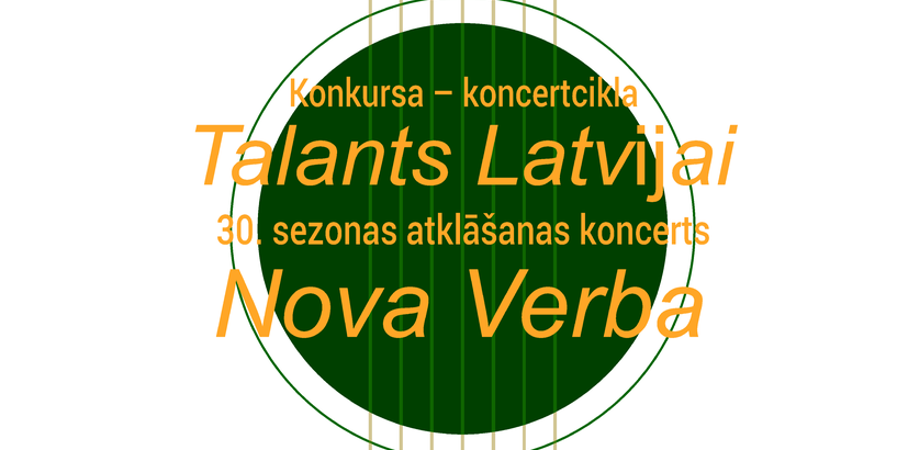 Koncertcikla "Talants Latvijai" 30. sezonas atklāšanas koncerts "Nova Verba"