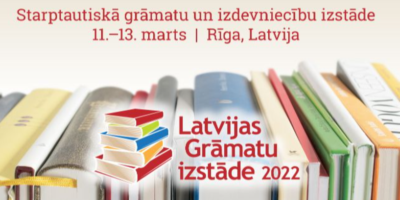 Satiec iemīļotus rakstniekus un māksliniekus “Latvijas Grāmatu izstādē 2022” Ķīpsalā!
