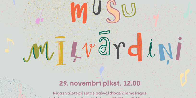 Kultūras pilī “Ziemeļblāzma” sestdien norisināsies tradicionālie bērnu dziedāšanas svētki “Mīlestības diena Latvijai” – koncertuzvedums “Mūsu mīļvārdiņi”