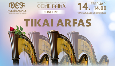 VEF Kultūras pils aicina izbaudīt neierastu kamermūzikas pieredzi koncertā TIKAI ARFAS