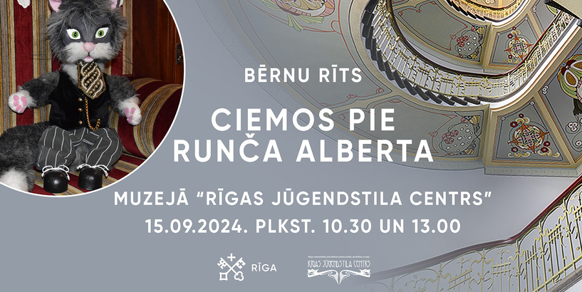Muzejā “Rīgas Jūgendstila centrs” Bērnu rīts kopā ar Runci Albertu