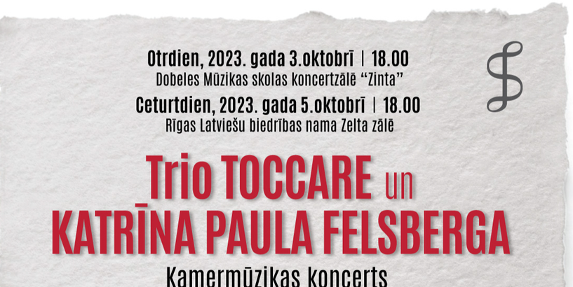 Notiks trio “Toccare” un Katrīnas Paulas Felsbergas koncerti