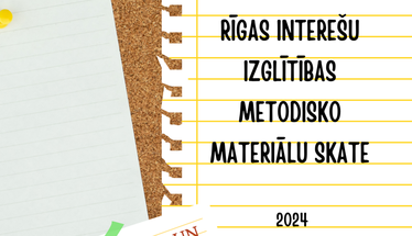 Rīgas interešu izglītības metodisko materiālu skate 2024