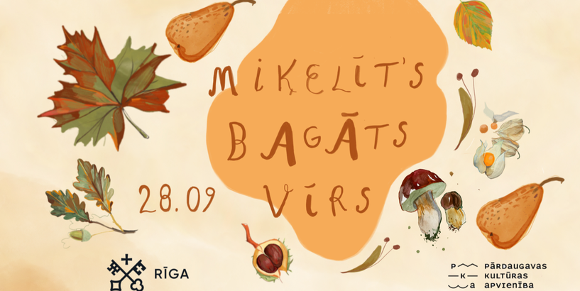 Pasākums “Miķelīt’s bagāts vīrs” ar daudzveidīgu programmu ielūdz svinēt Miķeļdienu Pārdaugavā