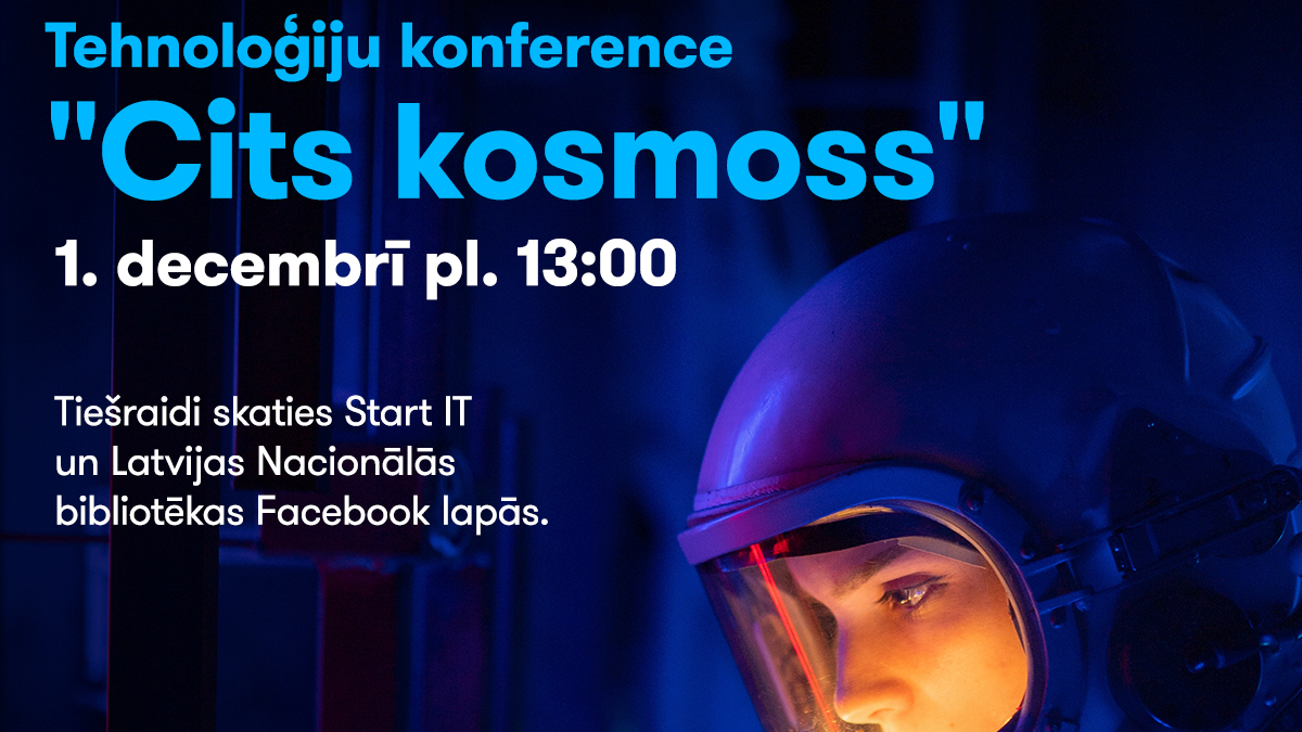 Ielūgums uz tehnoloģiju konferenci "Cits kosmoss"