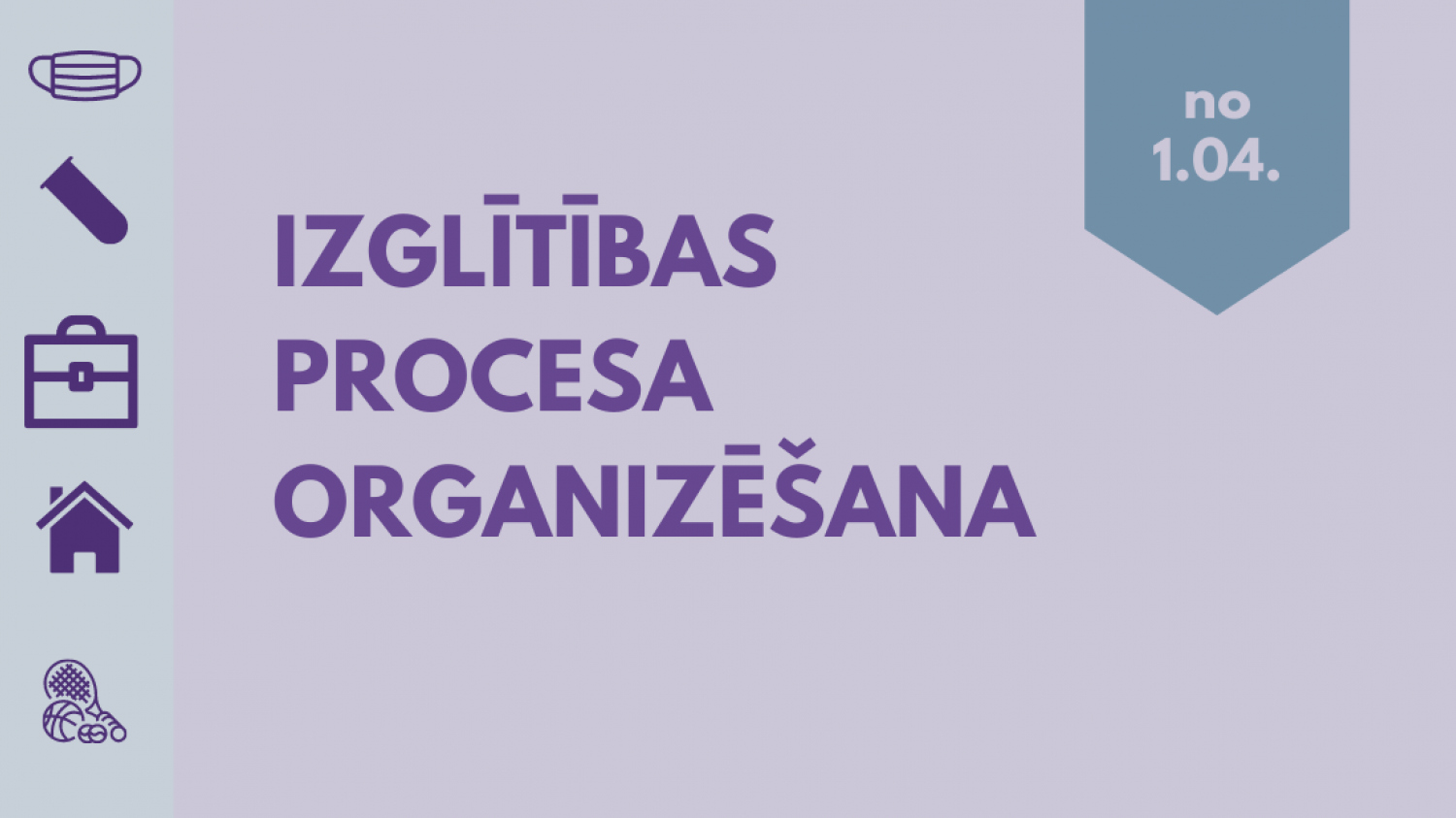 Valdībā apstiprināti nosacījumi par izglītības procesa organizēšanu no 1.aprīļa