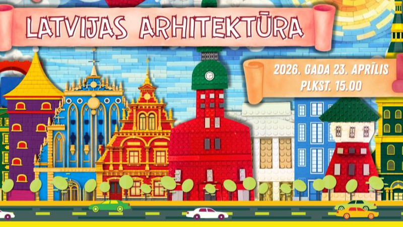 Rīgas Jauno tehniķu centrs rīko LEGO konkursu “Latvijas arhitektūra”