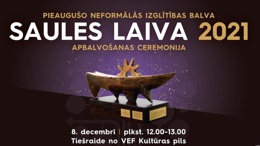 Svinīgā ceremonijā pasniegs Pieaugušo neformālās izglītības balvu “Saules laiva”