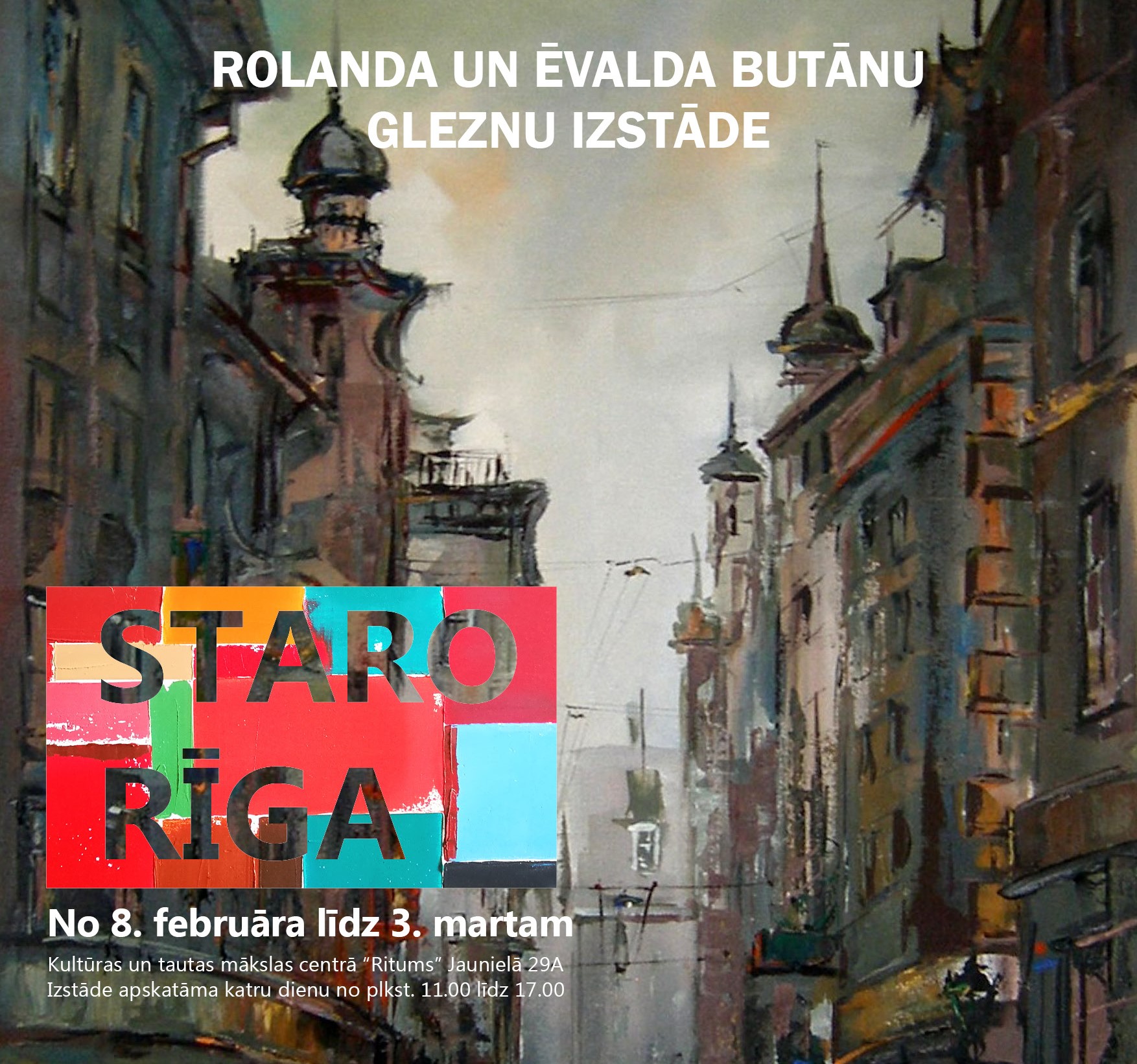 Rolanda un Ēvalda Butānu gleznu izstāde “Staro Rīga”