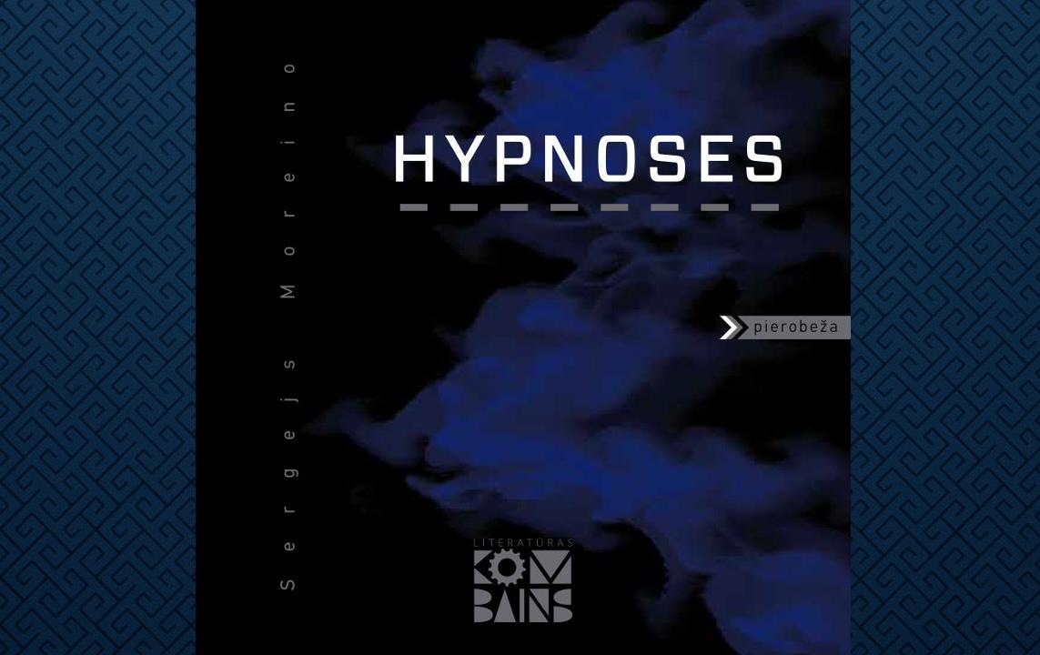 Rīgas Centrālajā bibliotēkā tiks atvērts Sergeja Moreino stāstu krājums „HYPNOSES” 