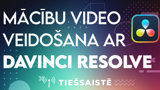 Ventspils Digitālais centrs aicina tiešsaistē apgūt mācību video veidošanu ar “DaVinci Resolve”