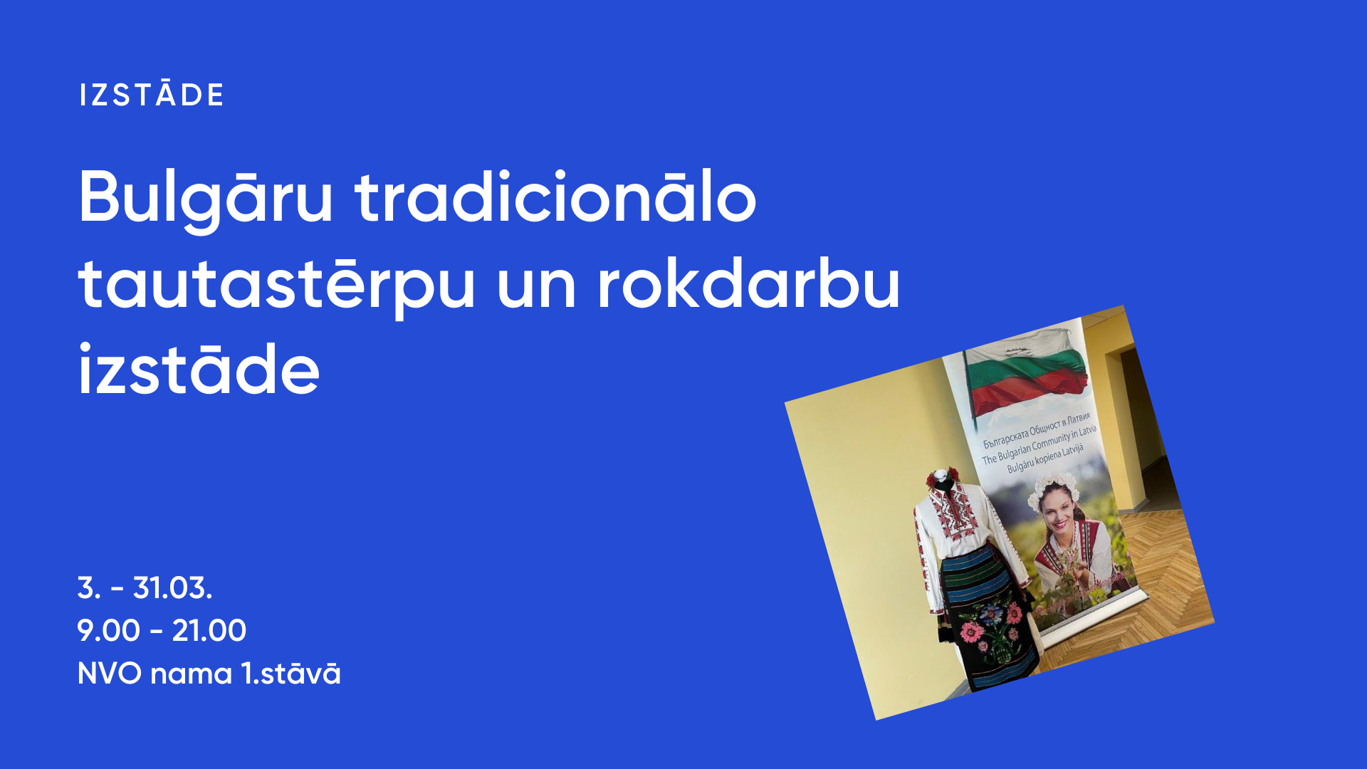 NVO namā skatāma krāšņa bulgāru tradicionālo tautastērpu un  rokdarbu izstāde
