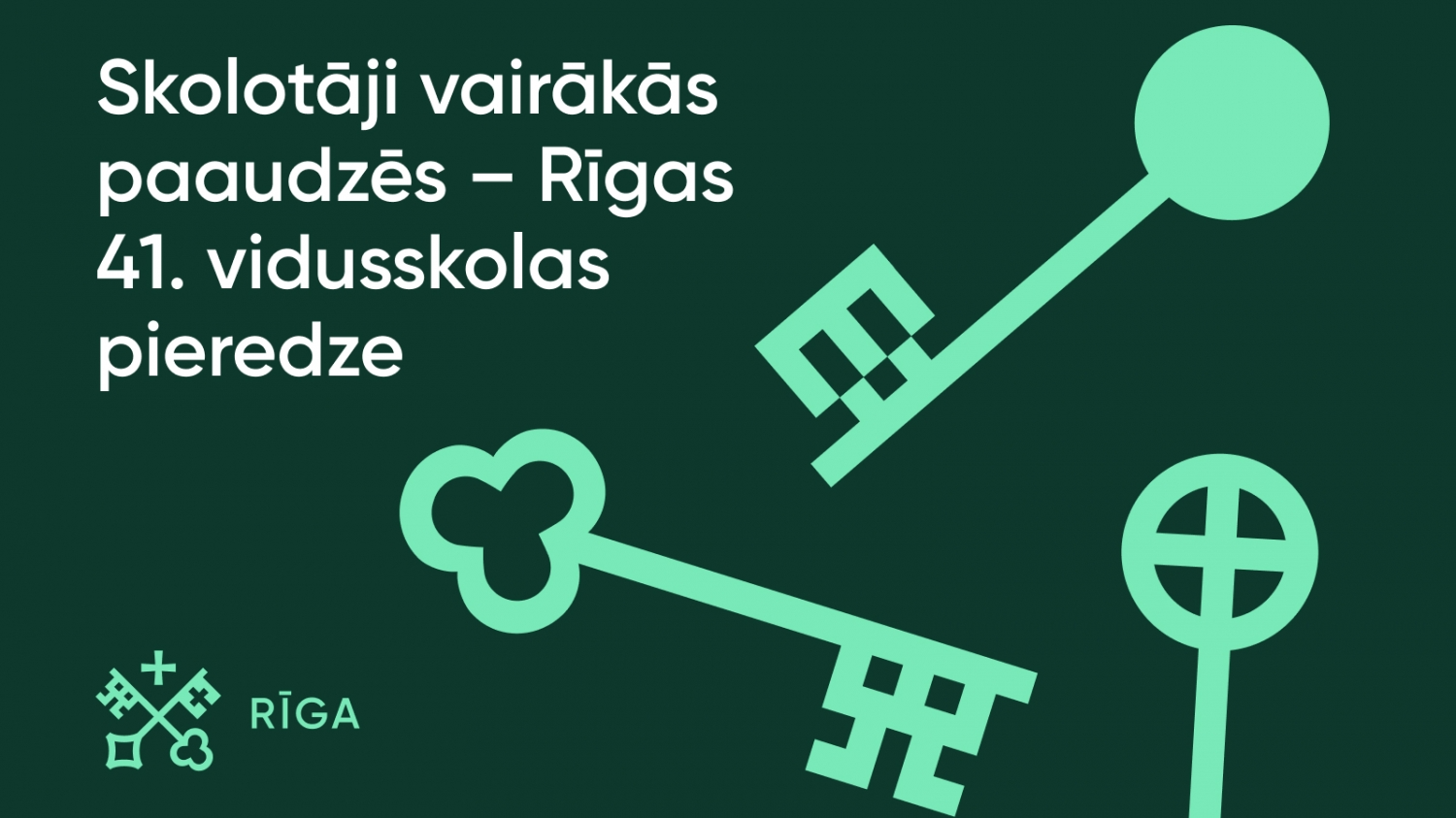 Skolotāji vairākās paaudzēs – Rīgas 41. vidusskolas pieredze