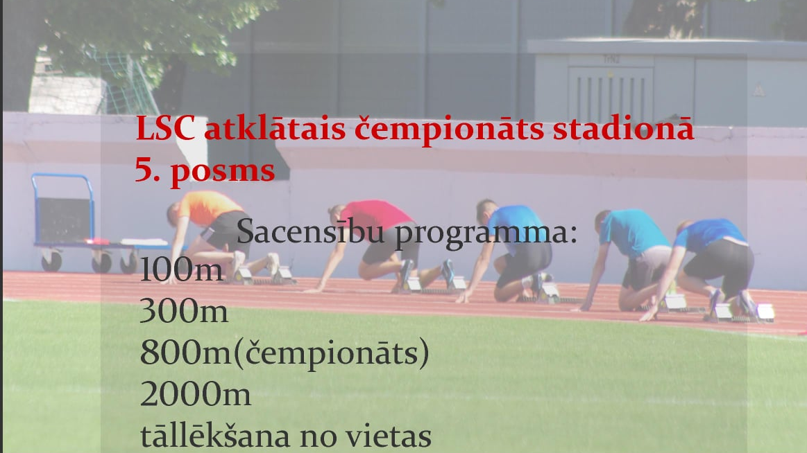 Norisināsies LSC atklātā čempionāta stadiona skrējienos 5.posms