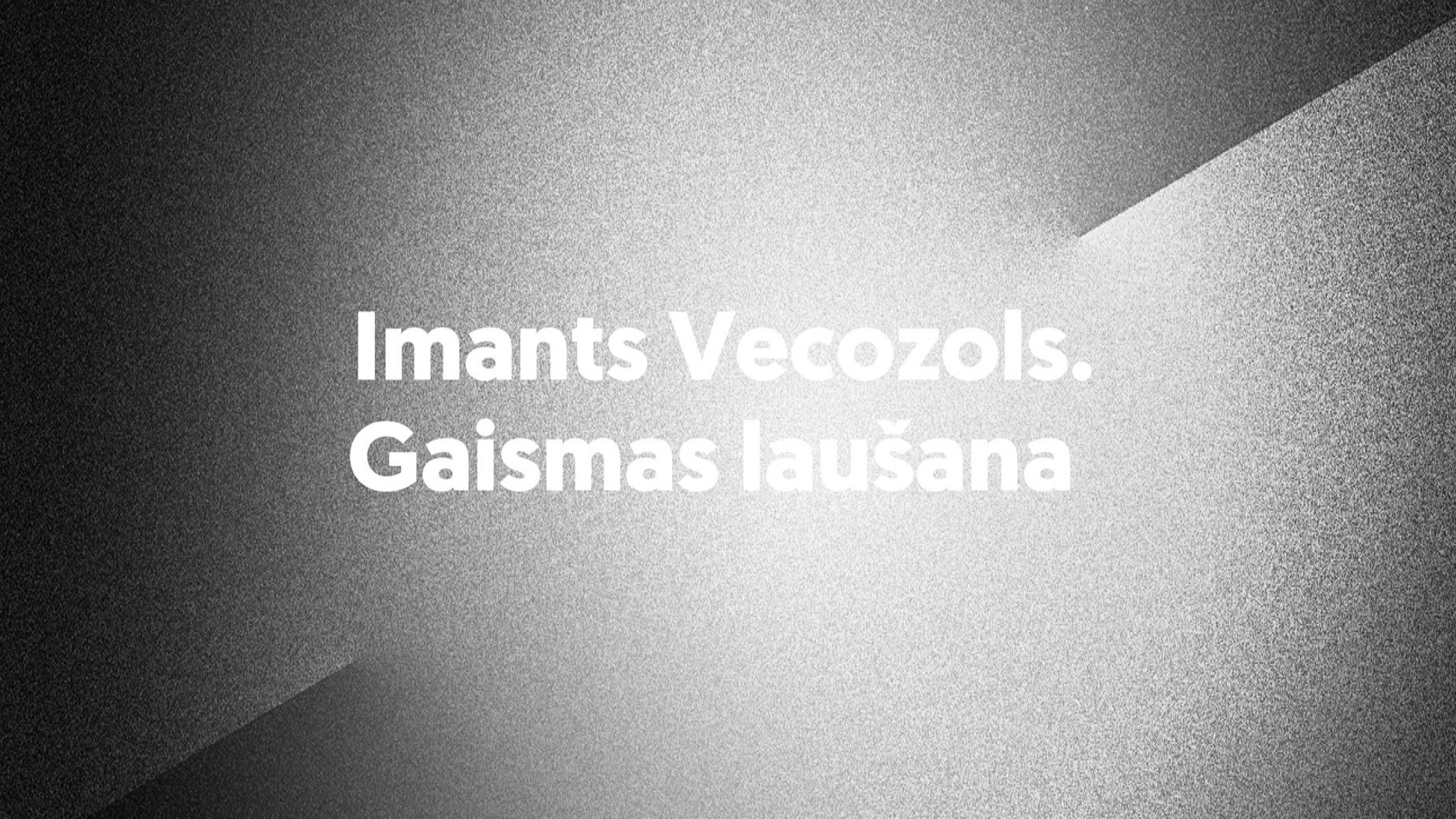 Latvijas Nacionālā mākslas muzejā izstāde "Imants Vecozols. Gaismas laušana"