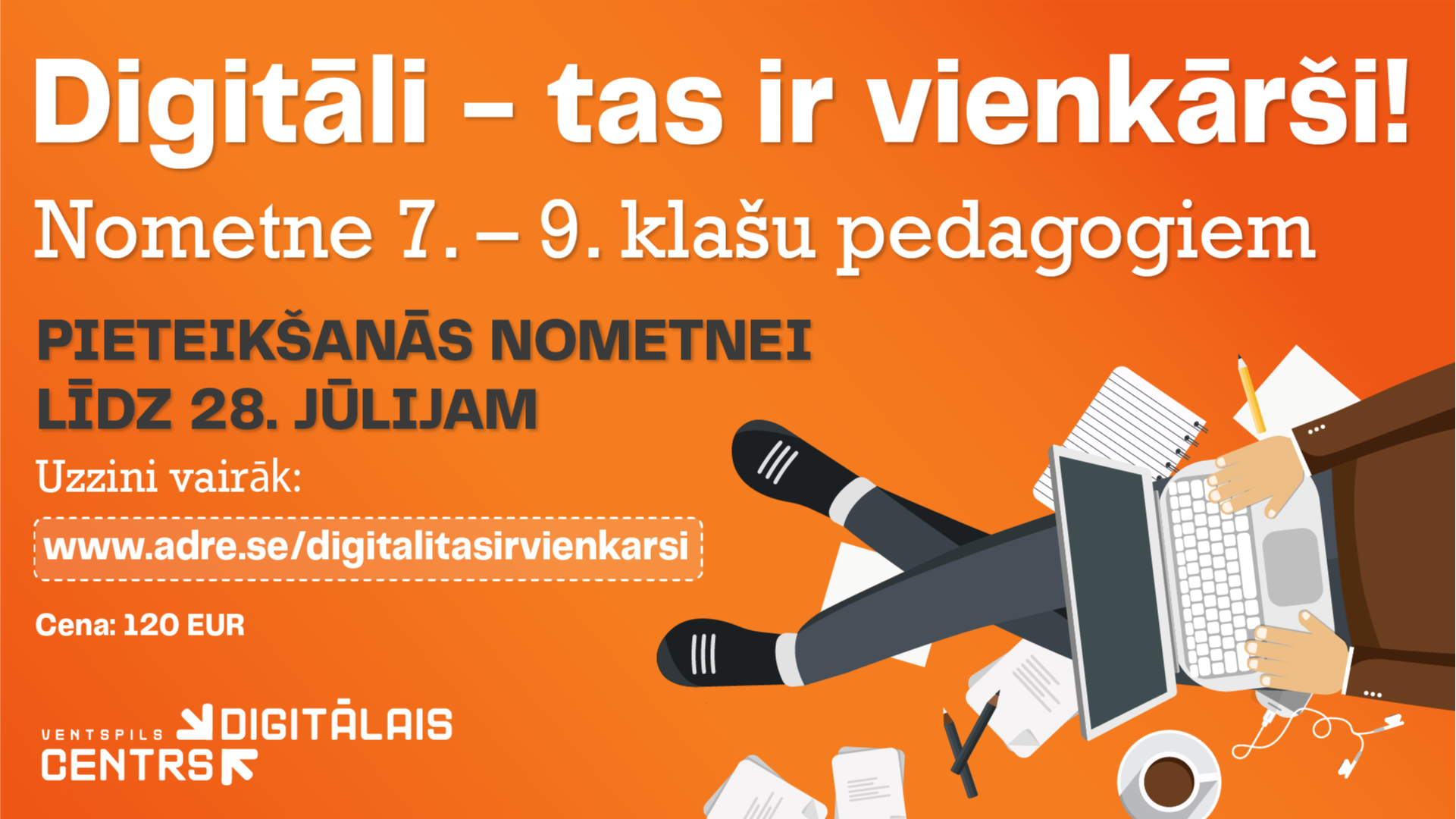 Vasaras nometne pedagogiem "Digitāli - tas ir vienkārši!"