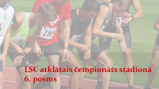 19. septembrī - LSC atklātā čempionāta stadiona skrējienos 6.posms 