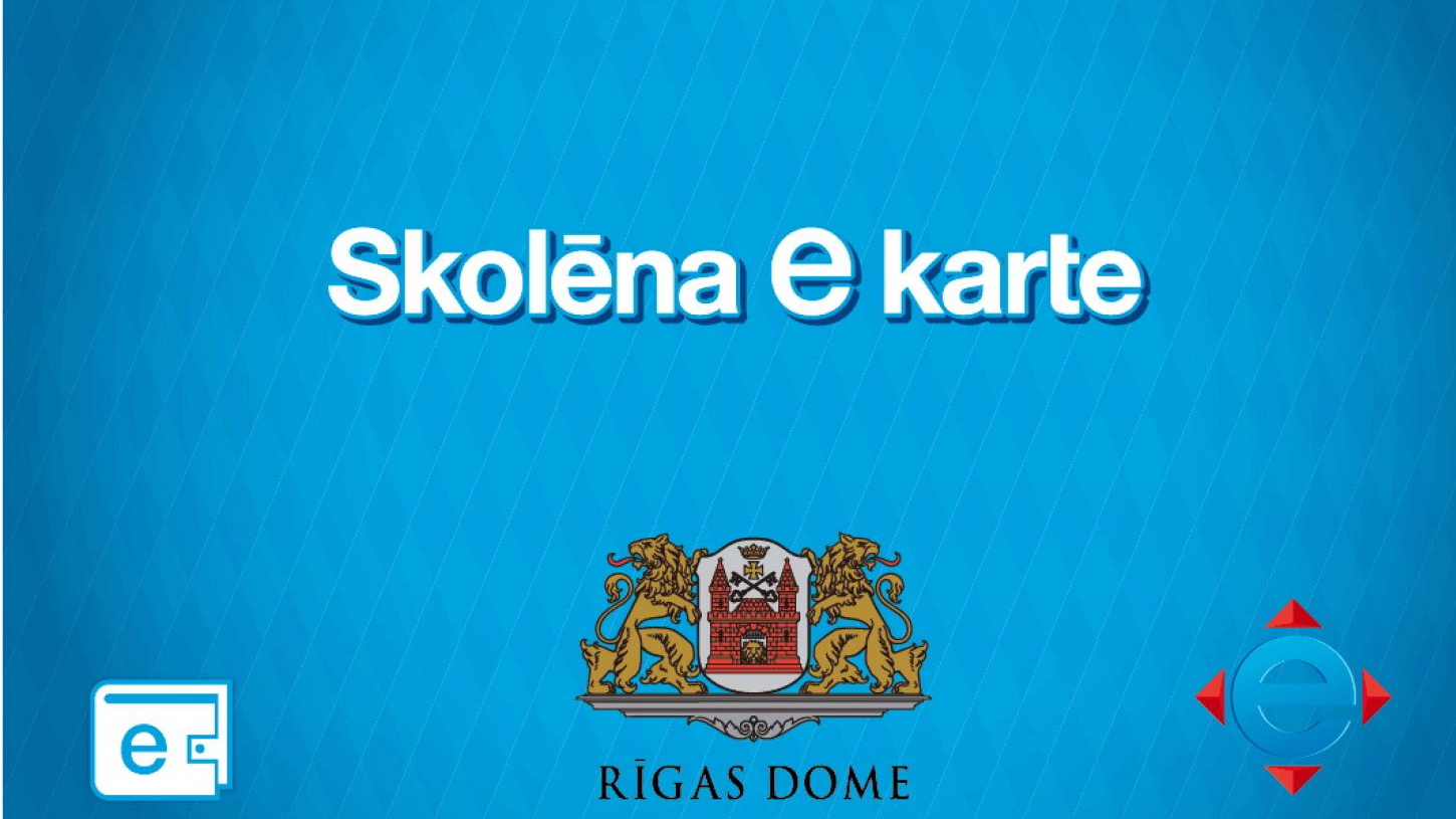 Līdz 9. septembrim, Rīgas 1., 5. un 10. klašu skolēnu vecāki var pieteikt “Skolēna karti” attālināti   