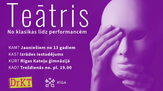 Projekts jauniešiem “Teātris. No klasikas līdz performancēm”