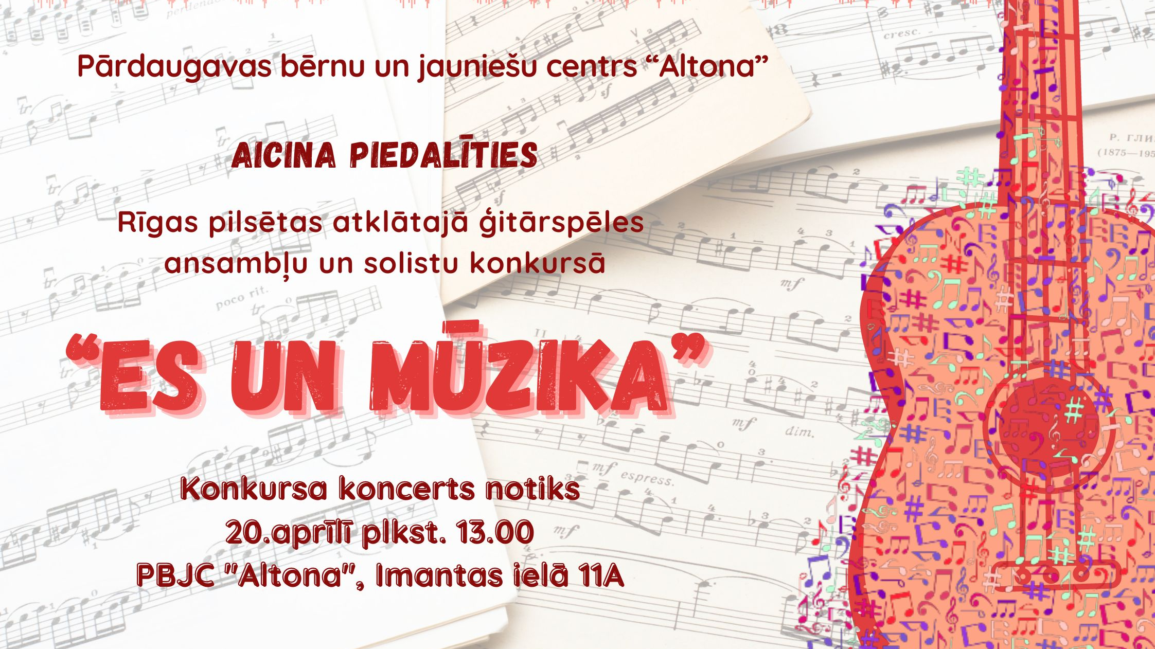 Aicinām piedalīties Rīgas pilsētas atklātajā ģitārspēles ansambļu un solistu konkursā “Es un mūzika”