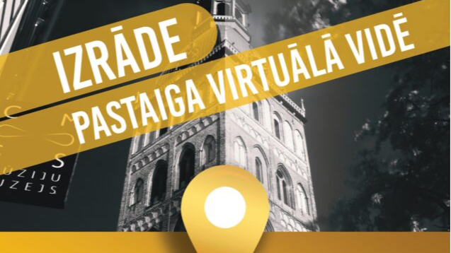 Māras Gaņģes metodiskā izstrādne „Izrāde-pastaiga virtuālā vidē”