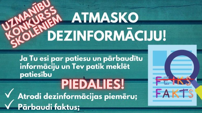 Izsludina konkursu 8.-12. klašu skolēniem “Atmasko dezinformāciju"