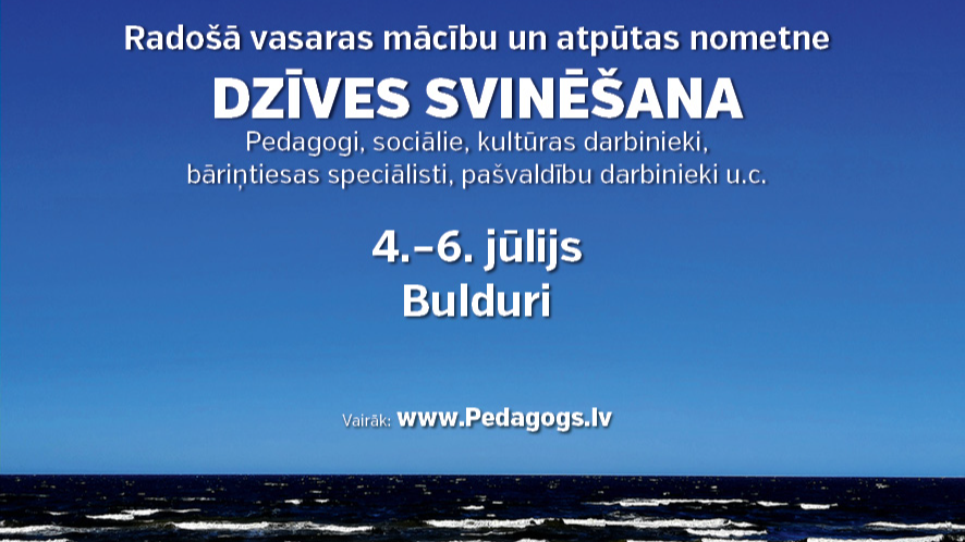 Pedagogus aicina uz radošu vasaras mācību un atpūtas nometni “Dzīves svinēšana”