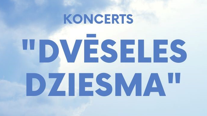 Koncerts “Dvēseles dziesma” 