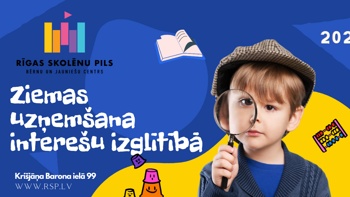 BJC "Rīgas Skolēnu pils" izsludina papildu audzēkņu uzņemšanu