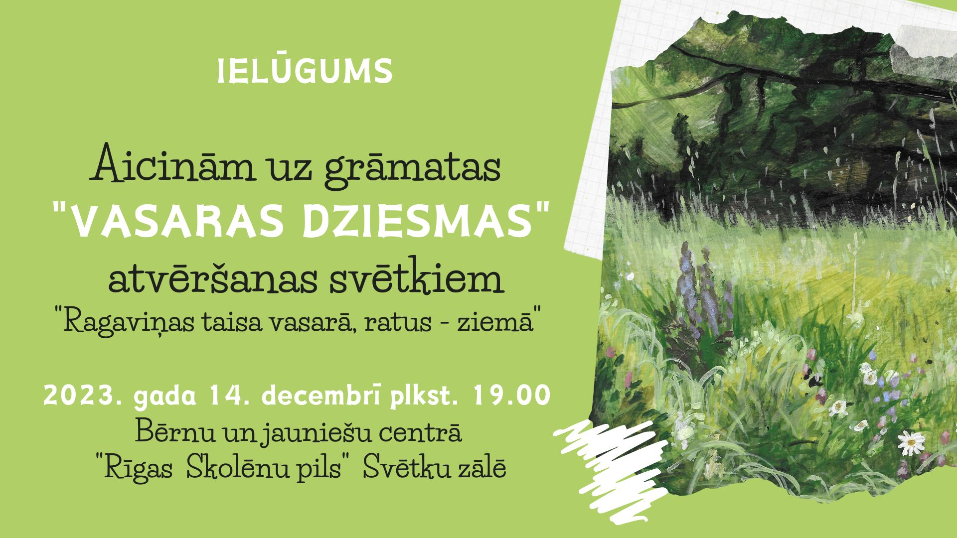 Grāmatas “Vasaras dziesmas” atvēršanas svētki