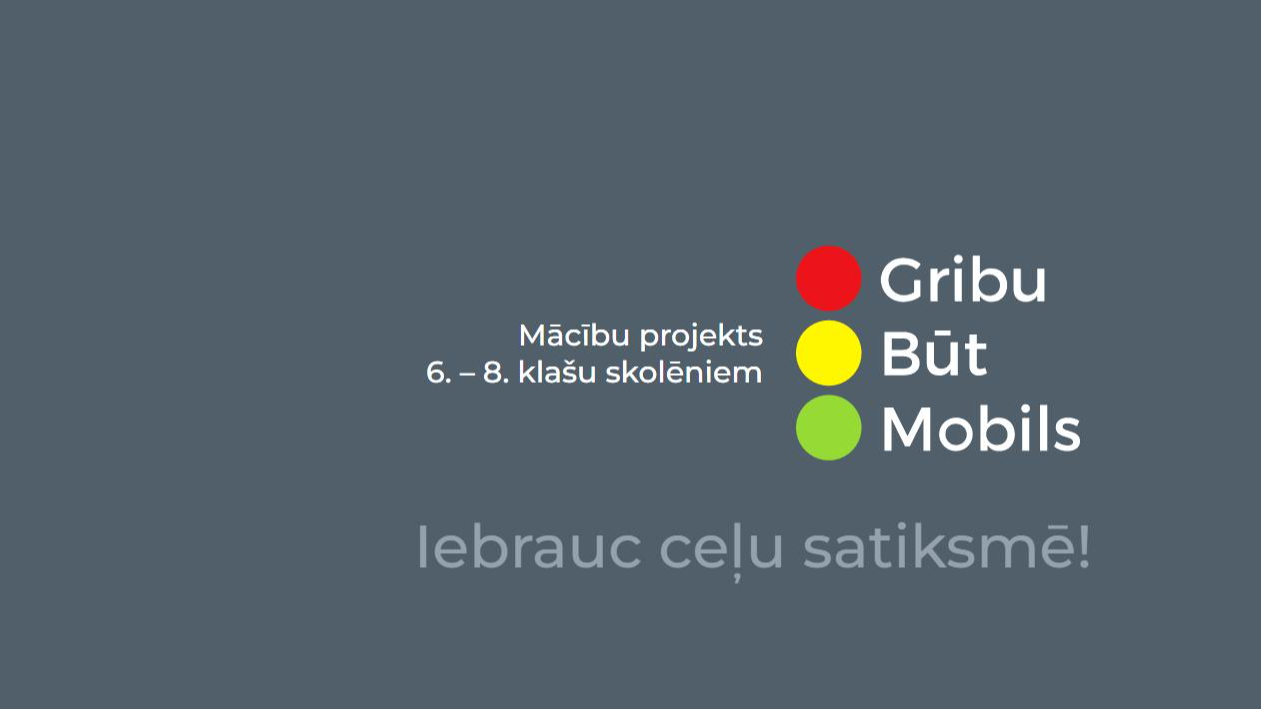 CSDD aicina 6.-8. klašu skolēnus piedalīties projektā “Gribu būt mobils”