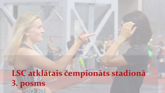 18. jūlijā norisināsies LSC atklātā čempionāta stadiona skrējienos 3.posms