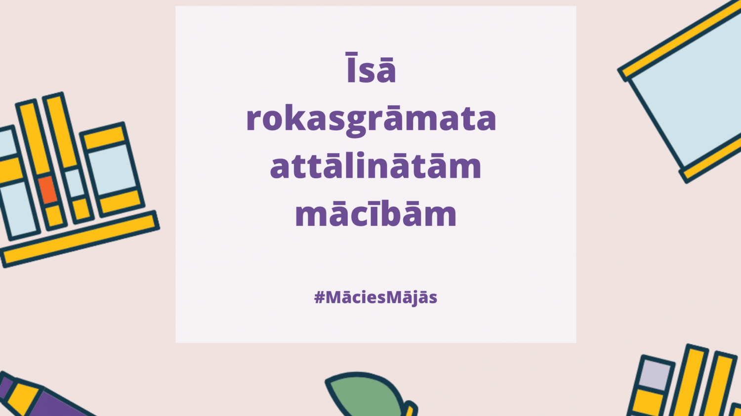 Īsā rokasgrāmata attālinātu mācību īstenošanai