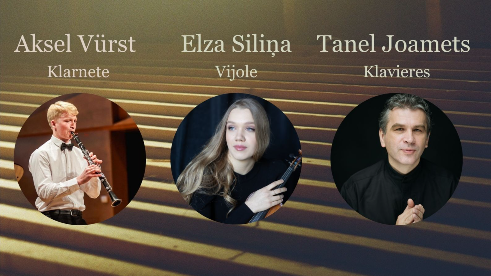 Afišā redzami koncerta virtuozi - klarnetists Aksels Vursts, vijolniece Elza Siliņa, pianists Tanels Jomets