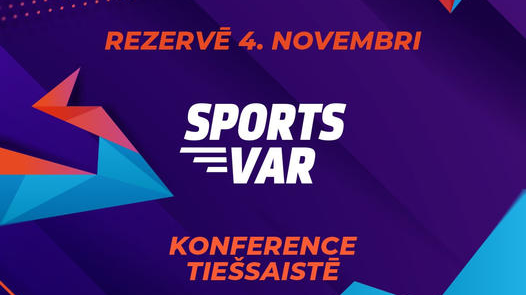 Norisināsies sporta jomas entuziastu konference “Sports VAR”