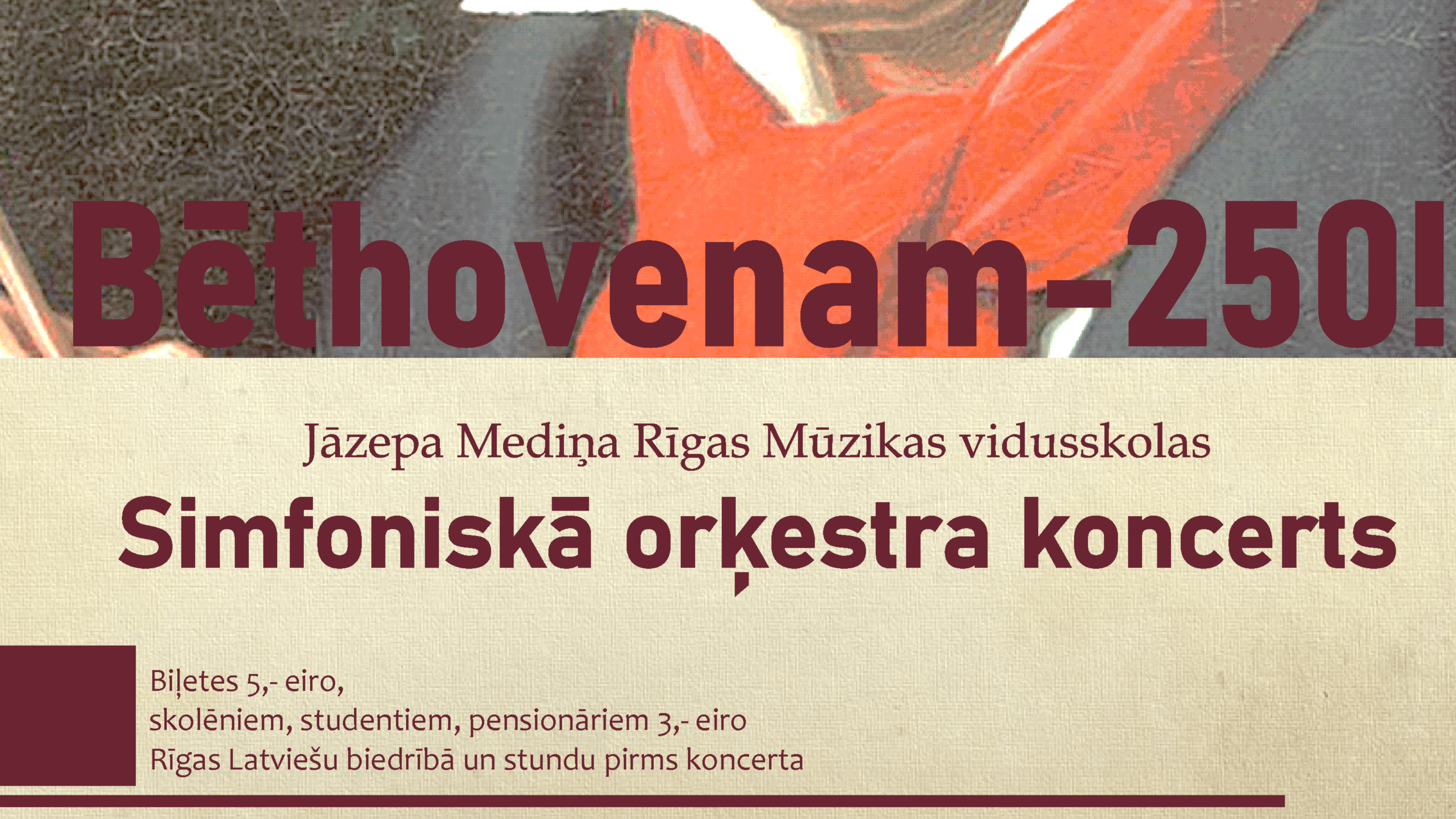 Jāzepa Mediņa Rīgas Mūzikas vidusskolas Simfoniskais orķestris godinās L.van Bēthovenu 250 jubilejā