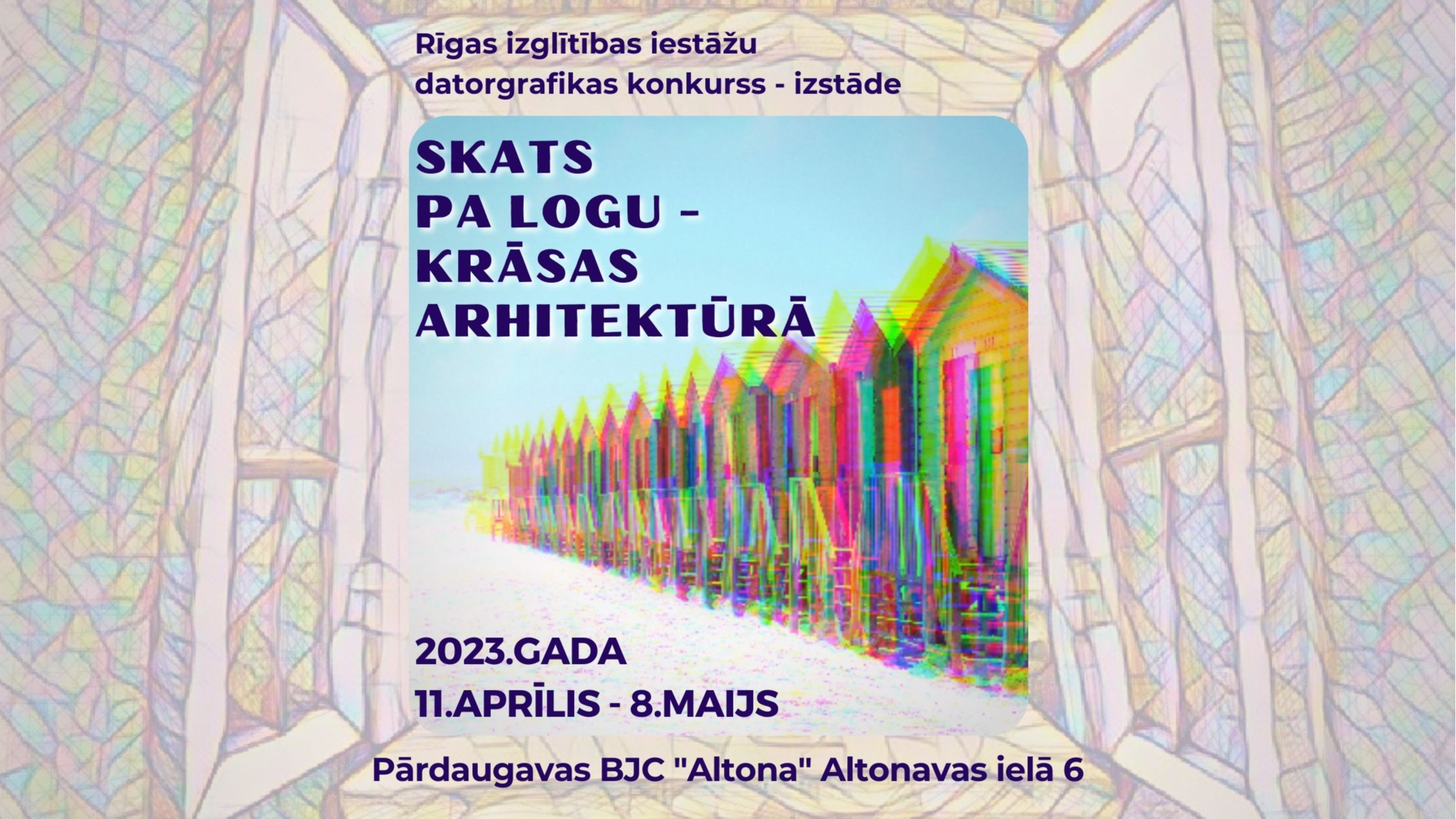 Iespēja piedalīties datorgrafikas konkursā “Skats pa logu – krāsas arhitektūrā”
