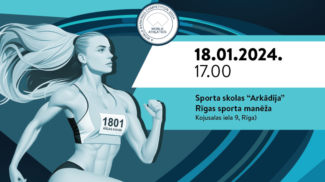 Norisināsies starptautiskās vieglatlētikas sacensības "Sporta skolas "Arkādija” Rīgas kausi telpās”
