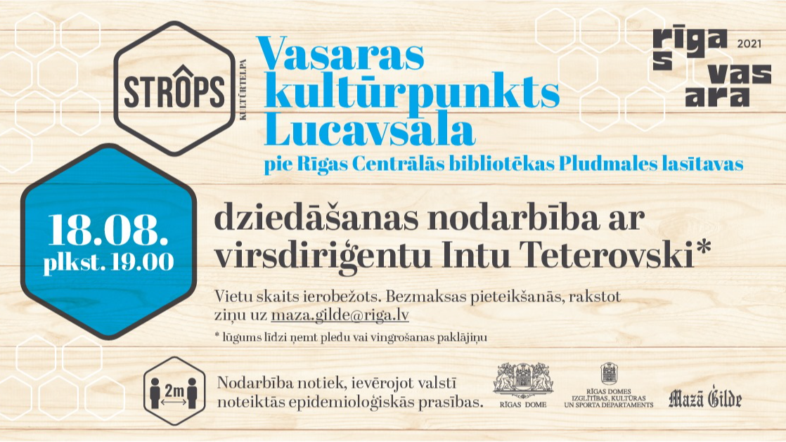 Kultūrtelpā "Lucavsala" dziedāšanas nodarbība ar virsdiriģentu Intu Teterovski