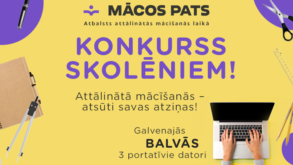 Skolēni aicināti piedalīties attālinātās mācīšanās atziņu konkursā “Mācos pats”!