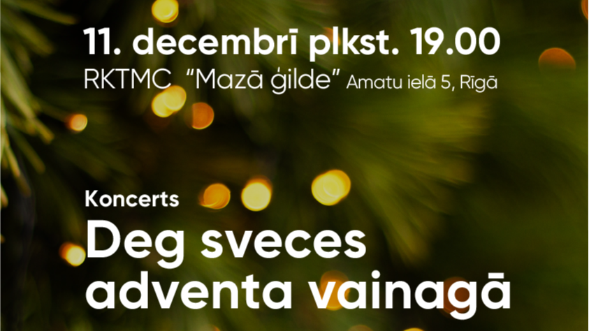 Koncerts “Deg sveces adventa vainagā”